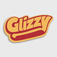 The Glizzy Sticker.